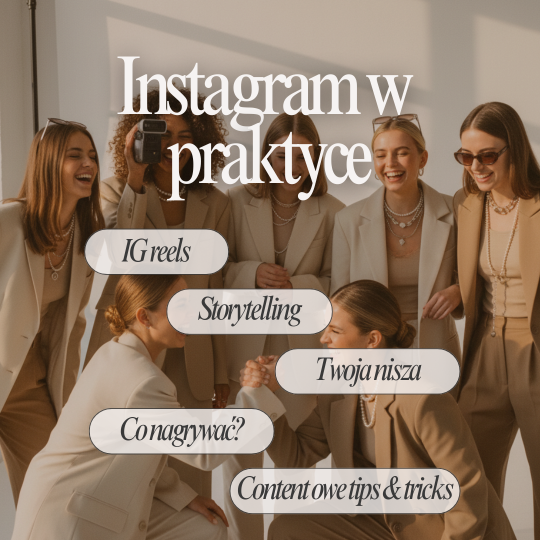 Instagram w praktyce – Co działa, a co tylko wygląda