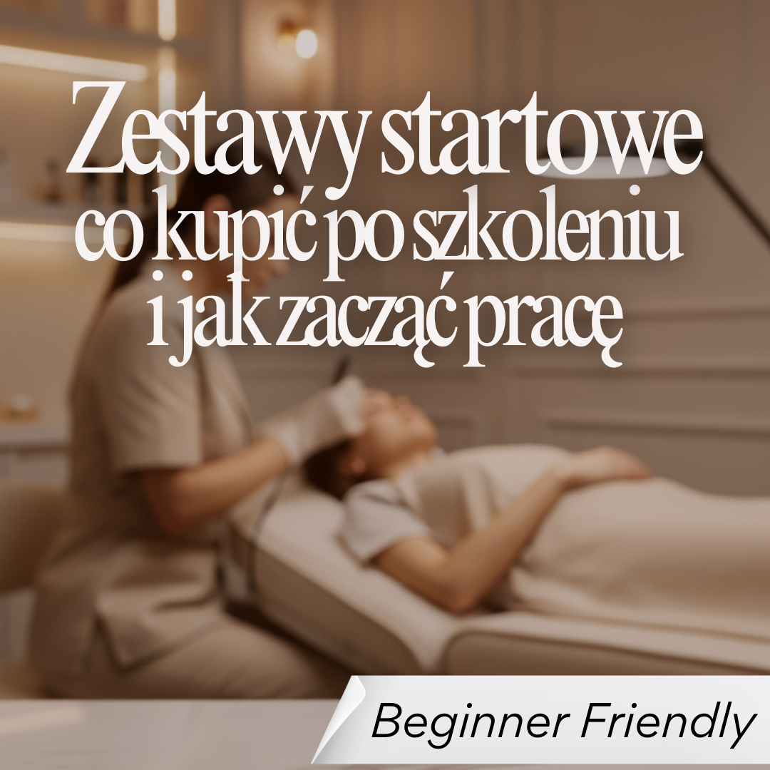 Zestawy startowe do PMU – co kupić po szkoleniu i jak zacząć pracę